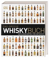 das-grosse-whiskybuch-destillerien-der-welt-und-ihre-whiskys-1