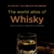 the-world-atlas-of-whisky-more-than-200-distilleries-explored-and-750-expressions-tasted-1
